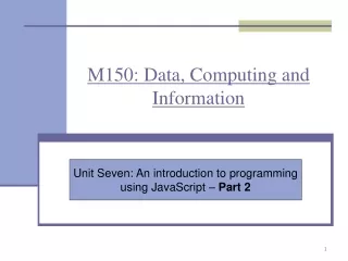 M150: Data, Computing and Information