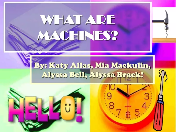 what are machines