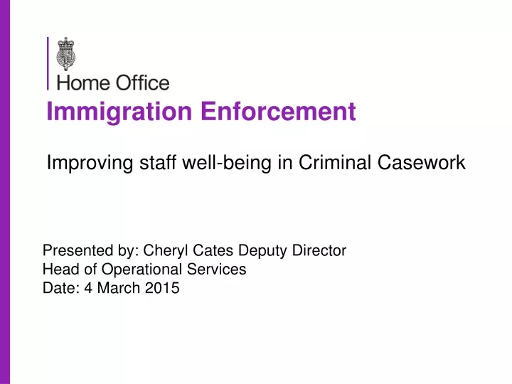 immigration enforcement improving staff well being in criminal casework