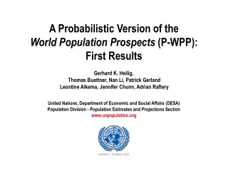 A Probabilistic Version of the World Population Prospects  (P-WPP):  First Results