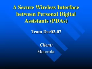 A Secure Wireless Interface between Personal Digital Assistants (PDAs)