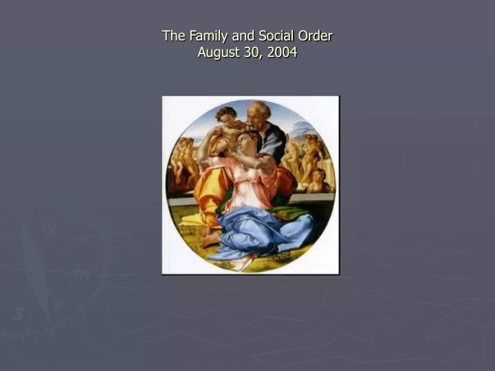 the family and social order august 30 2004