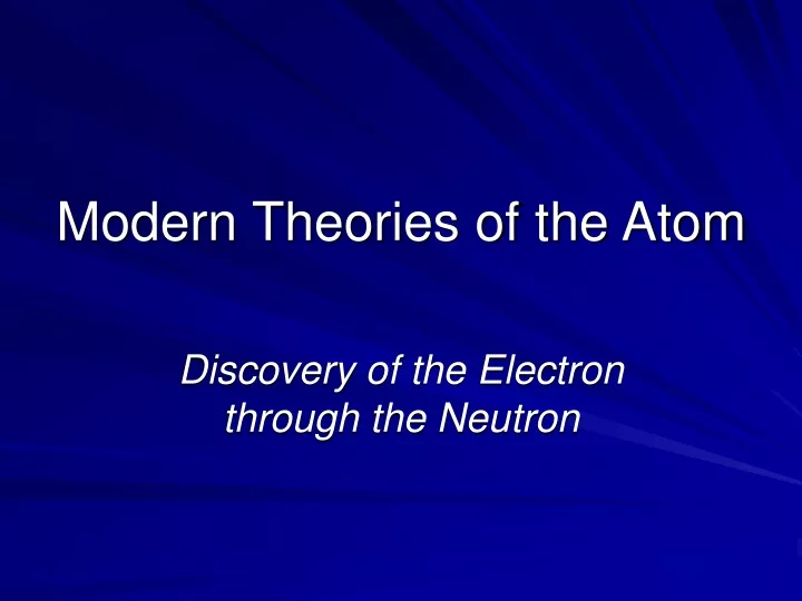 modern theories of the atom