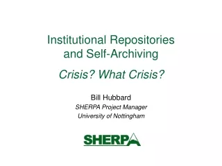 Institutional Repositories  and Self-Archiving Crisis? What Crisis?