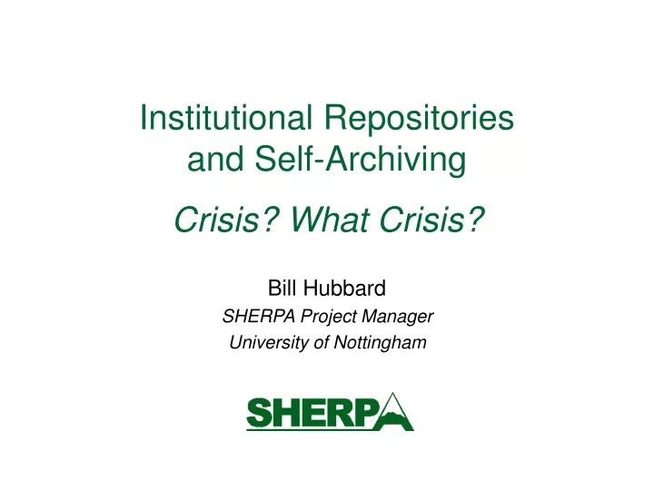 institutional repositories and self archiving crisis what crisis