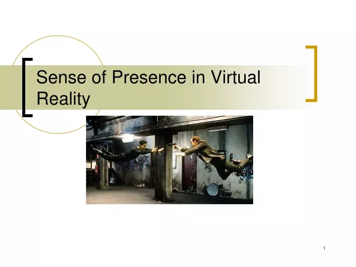 sense of presence in virtual reality