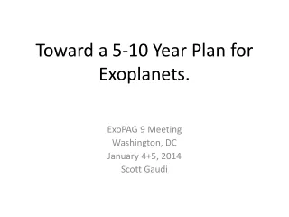 Toward a 5-10 Year Plan for  Exoplanets .