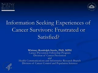 Information Seeking Experiences of Cancer Survivors: Frustrated or Satisfied?
