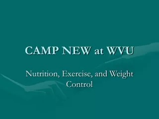 CAMP NEW at WVU