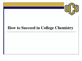How to Succeed in College Chemistry