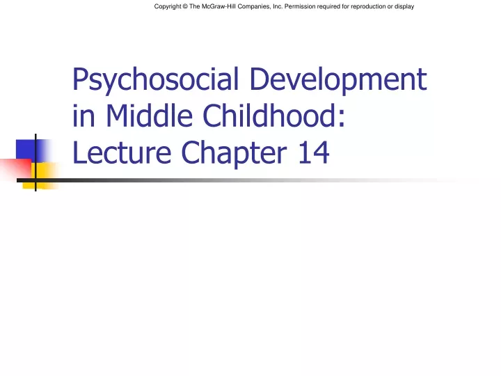 psychosocial development in middle childhood lecture chapter 14