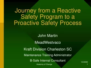 Journey from a Reactive Safety Program to a Proactive Safety Process