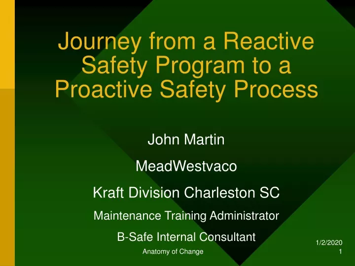 journey from a reactive safety program to a proactive safety process