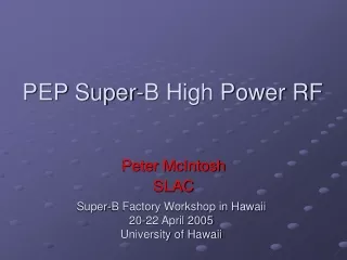PEP Super-B High Power RF