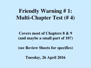 Friendly Warning # 1: Multi-Chapter Test (# 4)