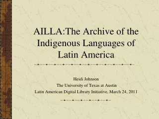 AILLA:The Archive of the Indigenous Languages of Latin America