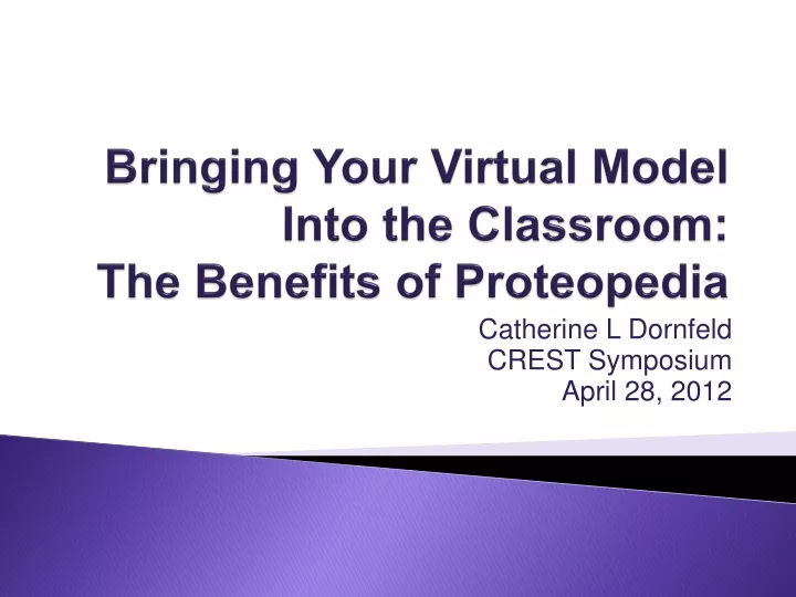 bringing your virtual model into the classroom the benefits of proteopedia