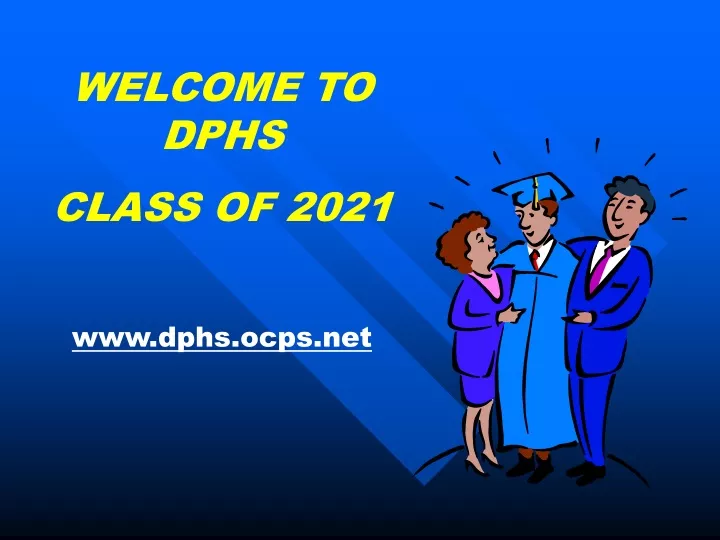 welcome to dphs class of 2021 www dphs ocps net