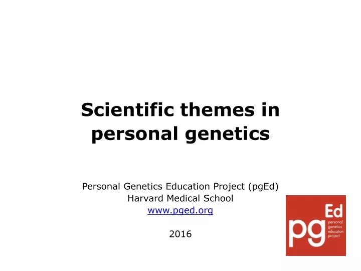 scientific themes in personal genetics personal