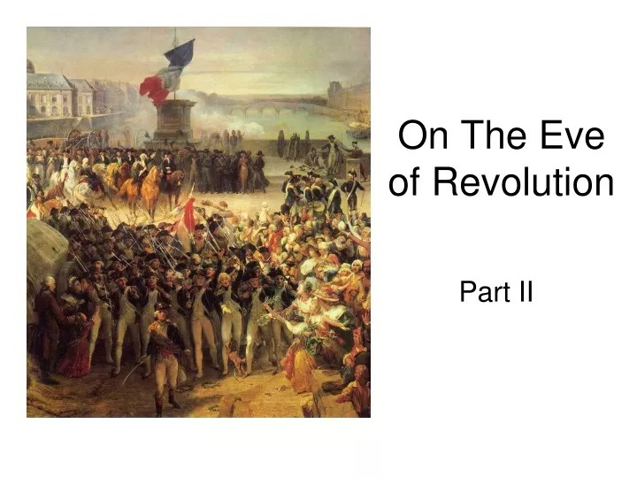 on the eve of revolution