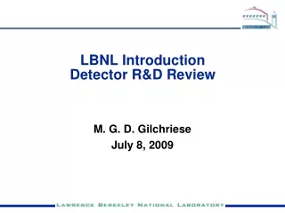 LBNL Introduction  Detector R&amp;D Review