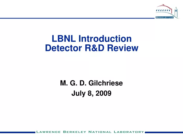 lbnl introduction detector r d review