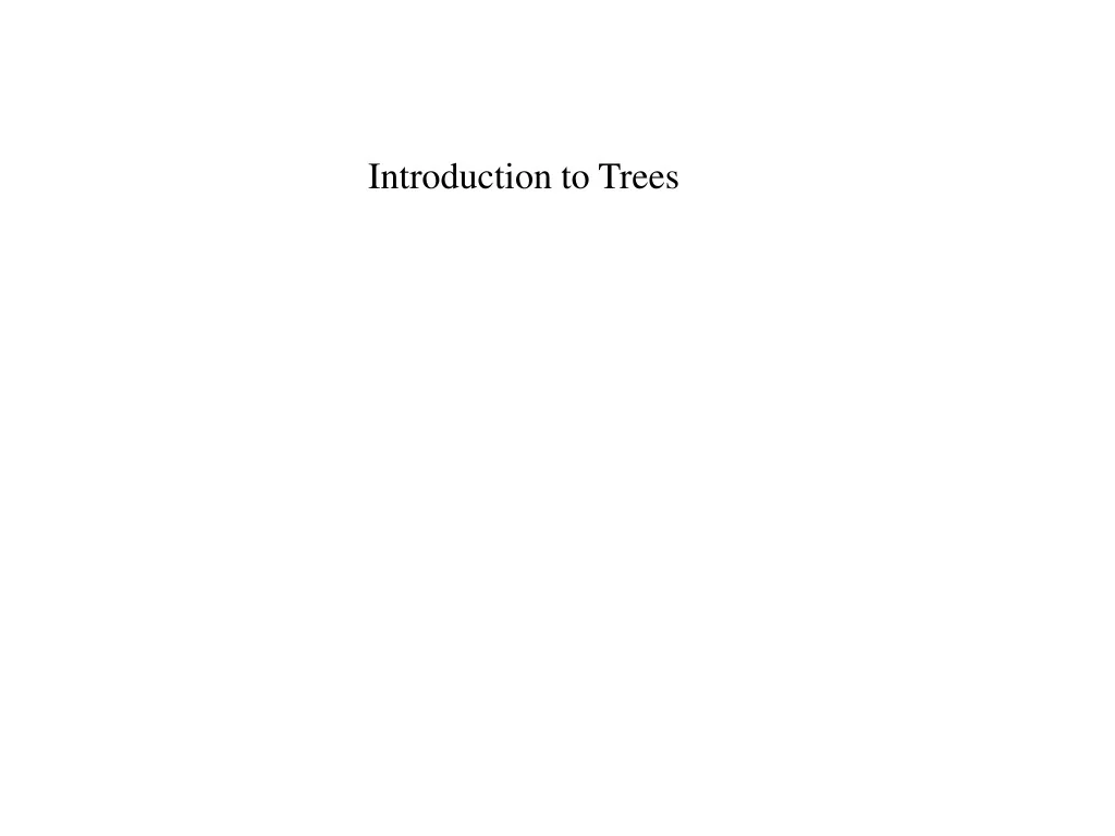PPT - Introduction to Trees PowerPoint Presentation, free download - ID ...