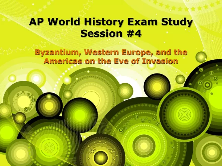ap world history exam study session 4