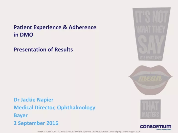 patient experience adherence in dmo presentation of results