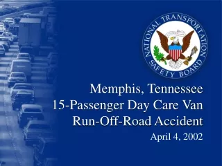 Memphis, Tennessee 15-Passenger Day Care Van  Run-Off-Road Accident
