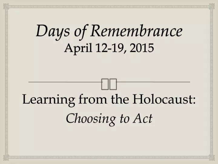 days of remembrance april 12 19 2015