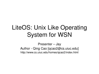 LiteOS: Unix Like Operating System for WSN