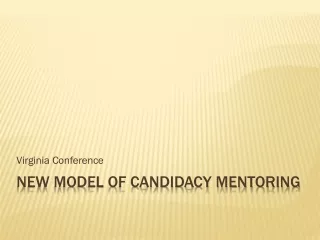 New Model of candidacy mentoring