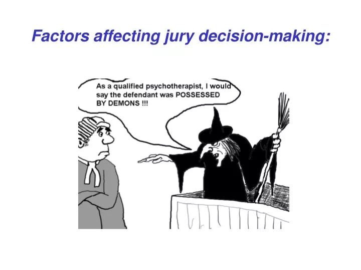 factors affecting jury decision making