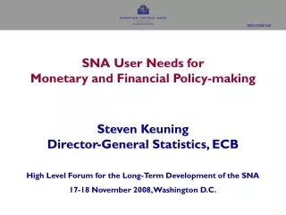 SNA User Needs for  Monetary and Financial Policy-making