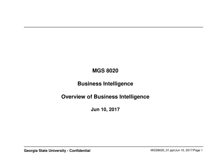 mgs 8020 business intelligence overview of business intelligence jun 10 2017