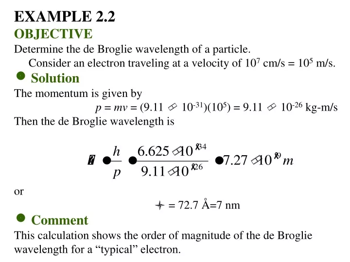 example 2 2 objective determine the de broglie
