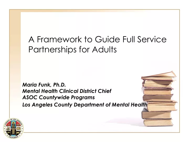 a framework to guide full service partnerships for adults