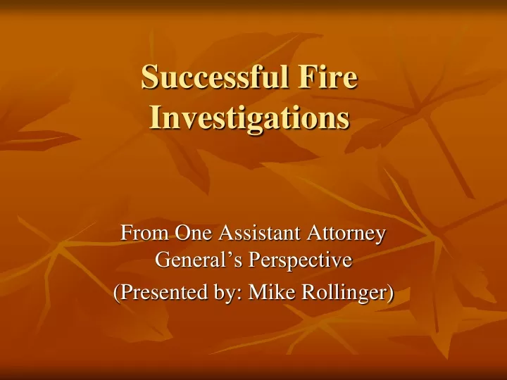 successful fire investigations