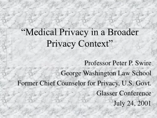 “Medical Privacy in a Broader Privacy Context”
