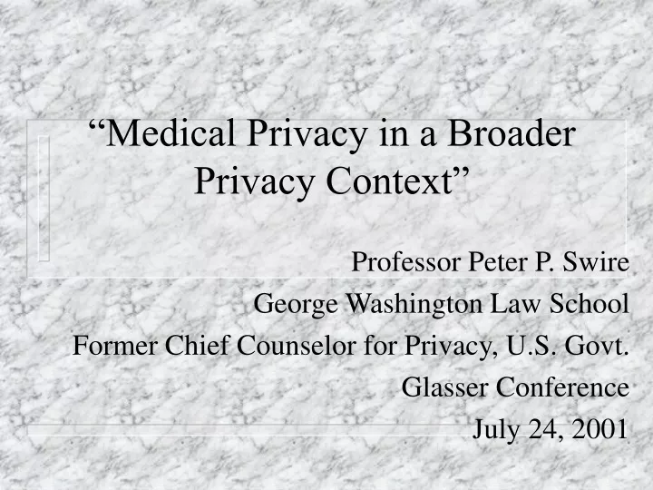 medical privacy in a broader privacy context