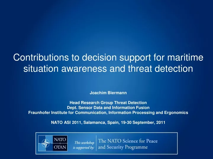 contributions to decision support for maritime situation awareness and threat detection