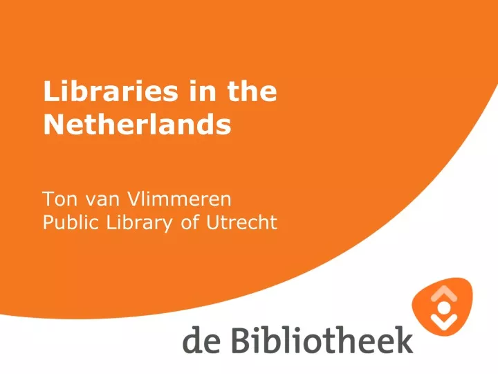 libraries in the netherlands ton van vlimmeren public library of utrecht