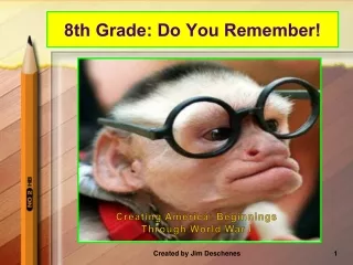 8th Grade: Do You Remember!