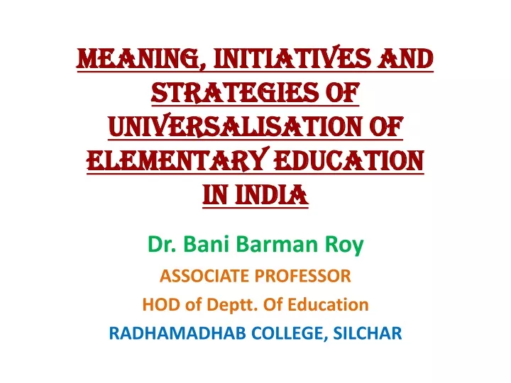 meaning initiatives and strategies of universalisation of elementary education in india