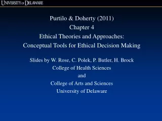 Purtilo &amp; Doherty (2011) Chapter 4 Ethical Theories and Approaches: