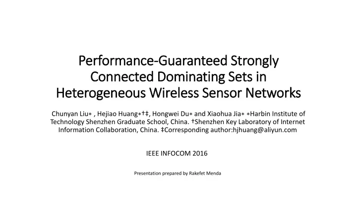 performance guaranteed strongly connected dominating sets in heterogeneous wireless sensor networks