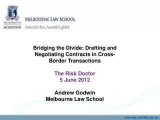 Bridging the Divide: Drafting and Negotiating Contracts in Cross-Border Transactions