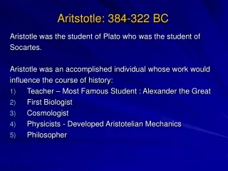 Aritstotle: 384-322 BC