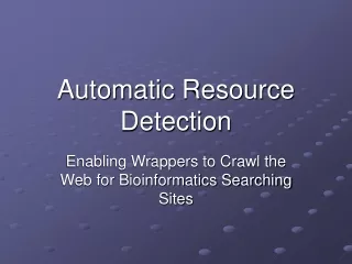 Automatic Resource Detection
